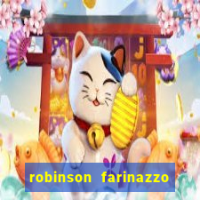 robinson farinazzo biografia wikipedia